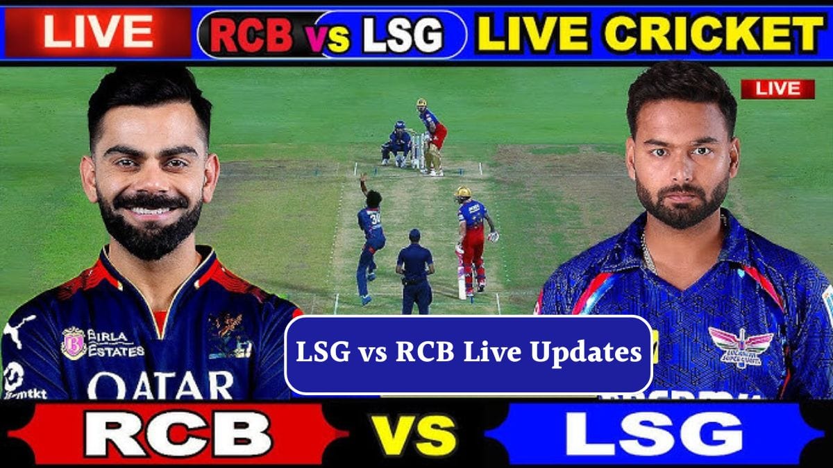 IPL 2025, LSG vs RCB Live Updates
